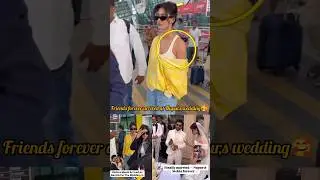 Friends forever arrived at Nupur,s wedding🥰❤️#nupursanon#mouniroy#viral #dishapatani#youtubeshorts