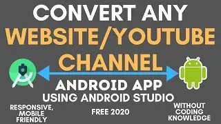 HOW TO CONVERT WEBSITE/YOUTUBE CHANNEL INTO PROFESSIONAL ANDROID APP USING ANDROID STUDIO PROGAMERLY