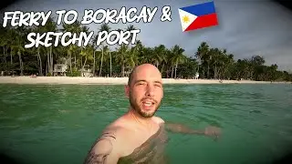 🇵🇭 Ferry to Boracay & Sketchy port - Travel Vlog