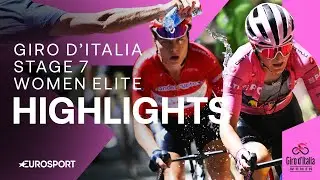 SENSATIONAL RIDE 🔥 | Women's Giro D'Italia Stage 7 Race Highlights | Eurosport Cycling