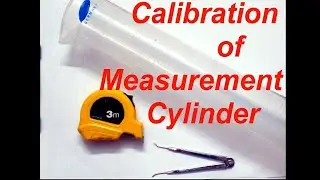 Calibration of Measurement Cylinder at Home