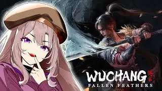 FIRST TIME PLAYING WUCHANG -【Wuchang: Fallen Feathers】| Indian Vtuber |