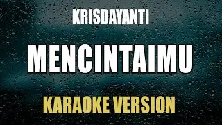 Mencintaimu - Krisdayanti ( Karaoke )