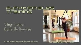 CrazySports Augsburg - funktionales Training: Butterfly Reverse im Slingtrainer