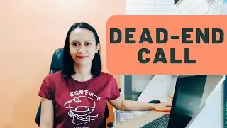 How to Handle A Dead End Call | 5 Tips