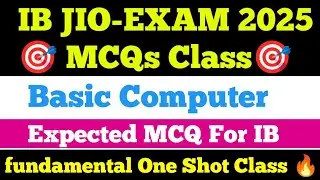 🔥 Basic Computer One Shot Class | IB JIO 2025 Special | PYQs + Tricks + Complete Notes 💻🎯 #live