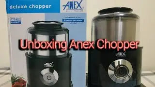 Unboxing Anex Chopper AG 3042 By US Techno