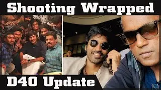 Dhanush 40 movie update | Shooting Completed | Dhanush | Karthik Subbaraj | Anniyan channel