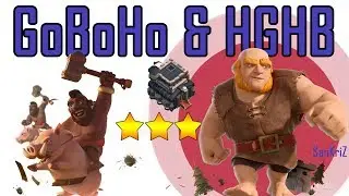 GoBoHo & HGHB : TH9 3 Star : Clash of clans