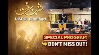 Nisf Ul Shabaan Special Program | A Night of Mercy & Forgiveness