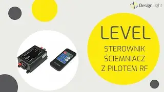 LEVEL sterownik oświetlenia LED z pilotem RF i funkcją ściemniania - Design Light