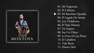 IVAN MONTOYA - EN VIVO CON TOLOLOCHE (DISCO COMPLETO)