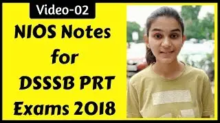 NIOS Study Material For DSSSB PRT PART-B | Notes For Upcoming PRT Exams 2018 | 02