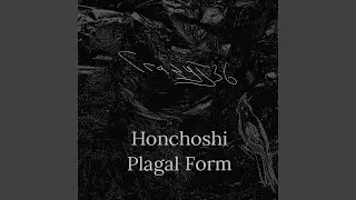 Honchoshi Plagal Form
