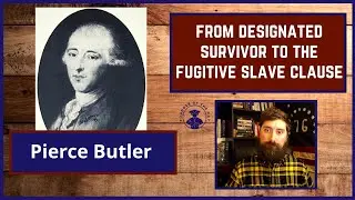 From Designated Survivor to the Fugitive Slave Clause - Pierce Butler