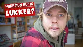 Lukker Min Pok&eacute;mon Kort Butik Efter 6 M&aring;neder?