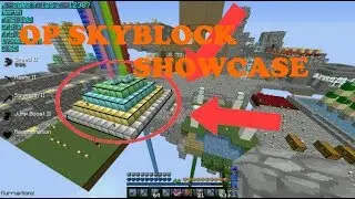 OP SKYBLOCK SHOWCASE WITH GAMEPLAY!!!