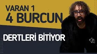 VARAN 1 4 BURCUN DERTLERİ BİTİYOR.