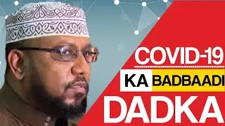 KA BADBAADI DADKA COVID-19: Sh. Dr. ALI. M. Salah