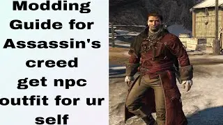 Assassin's creed modding guide | get npc outfit to ur self | Assassins creed 4 , rogue,ac 3,acu ,acs