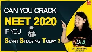 Can You Crack NEET 2020 - How to Prepare For NEET 2020 | NEET Exam | Dr.Vani Sood | Vedantu Biotonic