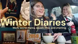 Winter Diaries: Work, secret Santa, cousin time, and chatting | Vlog 11