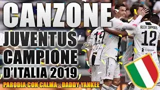 CANZONE JUVENTUS CAMPIONE D'ITALIA ⚽ [ Parodia Daddy Yankee & Snow - Con Calma ]