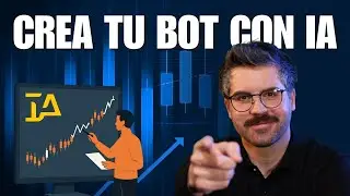 Cómo Crear un Bot de Trading Rentable utilizando Inteligencia Artificial [Guía Completa]