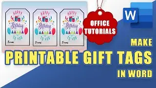 [TUTORIAL] Make Printable Birthday GIFT TAGS in Word (easy!)