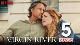 Virgin River Season 5 Episode 1 Information Leaked? REVEALED!