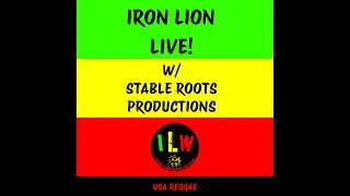 IRON LION (VA) | STABLE ROOTS PRODUCTIONS CHRIS WHITLEY cover Maxi Priest