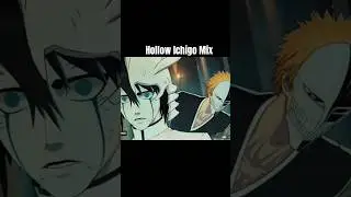 Bleach: Rebirth of Souls - Hollow Ichigo Mix #bleachanime #rebirthofsouls #ichigovsulquiorra
