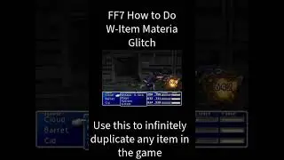 FF7 W Item Materia Glitch! Infinitely Duplicate Any Item Easily! How to do it explained!