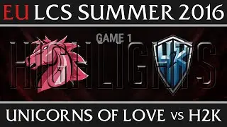 Unicorns of Love vs H2K Game 1 Highlights, EU LCS W9D1 Summer 2016 Season 6, UOL vs H2K G1