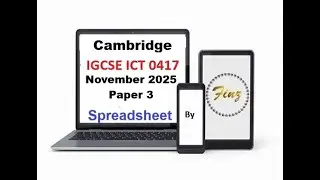 IGCSE ICT (0417) November 2025 Paper 3 - Spreadsheet
