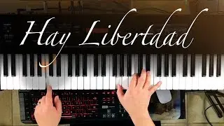 Hay Libertad - Piano Tutorial (Mi Version)