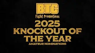 BTC MMA Awards 2025 | Knockout of the Year | Amateur Nominations