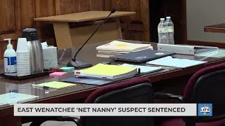 East Wenatchee &lsquo;net nanny&rsquo; suspect sentenced