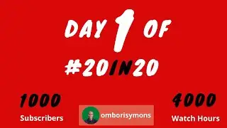Day 1 Of #20in20 Challenge.