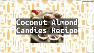 Recipe Coconut Almond Candies Recipe
