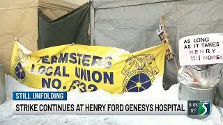 Strike continues at Henry Ford Genesys Hospital
