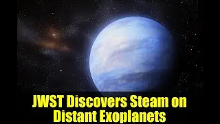 JWST Discovers Steam on Distant Exoplanets