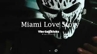 Miami Love Story (Demo) / The Calfkicks
