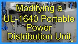 Modifying a UL-1640 Portable Power Distribution Unit