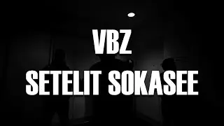 VBZ - SETELIT SOKASEE (Musiikkivideo)