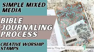 Simple Mixed Media Bible Journaling Process - Creative Worship Stamps #biblejournaling 