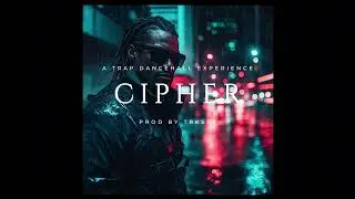 Masicka Type Beat | Cipher | A Trap Dancehall Experience 🔥