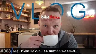Moje plany na 2021 i co nowego na kanale | VLOG #008 | (PODCAST 4)