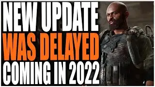 THE DIVISION 2 NEW MAJOR UPDATE DELAYED UNTIL LATER IN 2022, BUT TITLE UPDATE 14 COMES OUT TOMORROW!