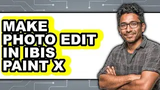 How to Make Photo Edit in Ibis Paint X (full Guide)